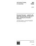 ISO 15552:2004, Pneumatic fluid power - Cylinders with detachable mountings, 1 000 kPa (10 bar) series, bores from 32 mm to 320 mm - Basic, mounting and accessories dimensions